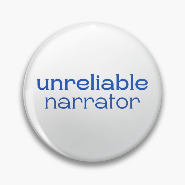 Item preview, unreliable narrator designed and sold by p20designs.