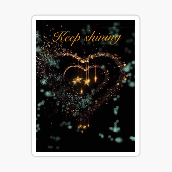 Item preview, Keep Shining designed and sold by Zena Rowland.