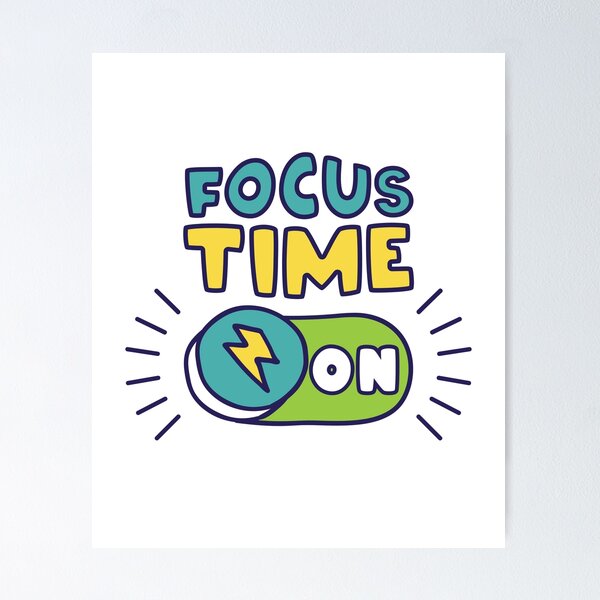 Item preview, Focus Time On designed and sold by bettercolors.
