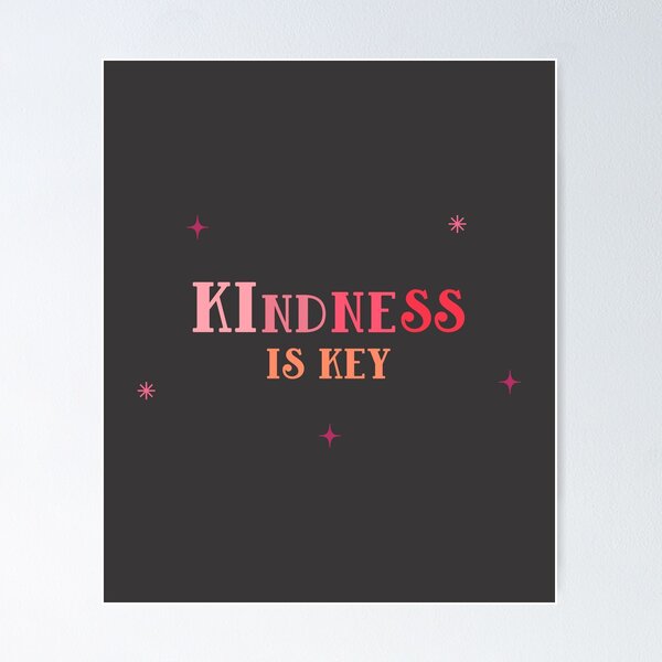 Item preview, Kindness Is Key  designed and sold by JPsTeees.