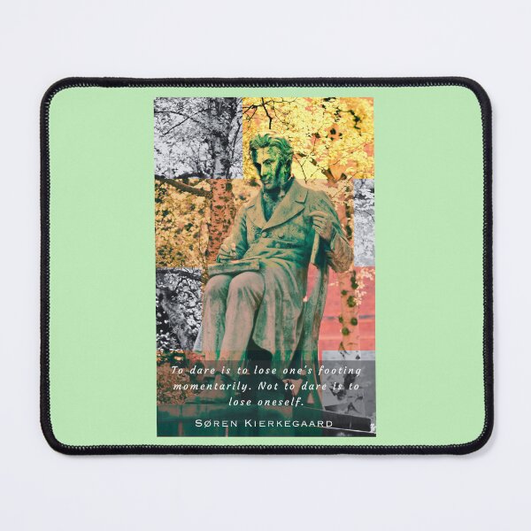 Item preview, Søren Kierkegaard MONUMENT and quote: To dare is to lose one's footing momentarily... designed and sold by artbleed.