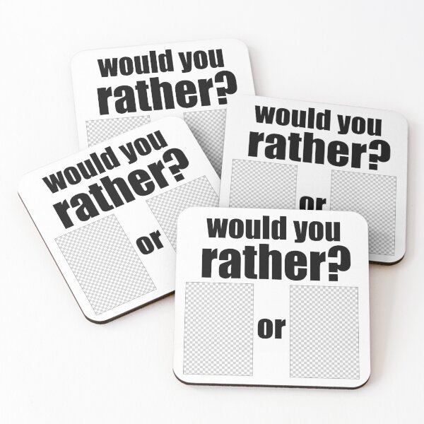 Item preview, would you rather? or designed and sold by Humberjack.