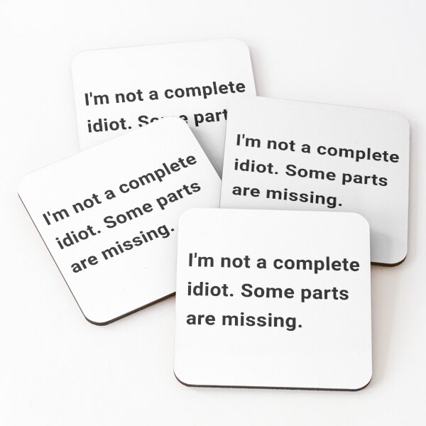 Item preview, I'm not a complete idiot designed and sold by Fox551.