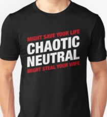 Camiseta unisex La alineación neutral caótica Meme podría salvar tu vida podría robar a tu esposa