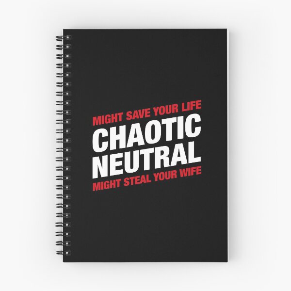 Item preview, Chaotic Neutral Alignment Meme Might Save Your Life Might Steal Your Wife designed and sold by pixeptional.