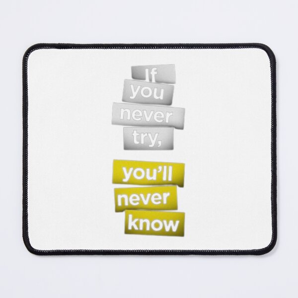 Item preview, If you never try you will never know designed and sold by Ajayk27.