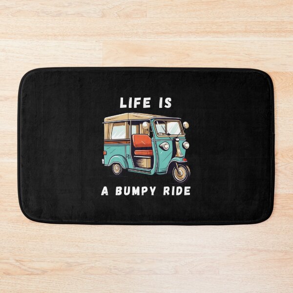 Item preview, "Life is a Bumpy Ride" Tuk Tuk funny auto rickshaw rickshaw designed and sold by mgoo.