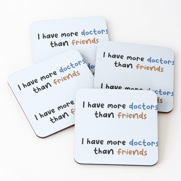 Item preview, I have more doctors than friends designed and sold by scientiafemina.
