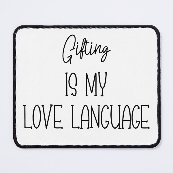 Item preview, Gifting Is My Love Language designed and sold by Grillborn.