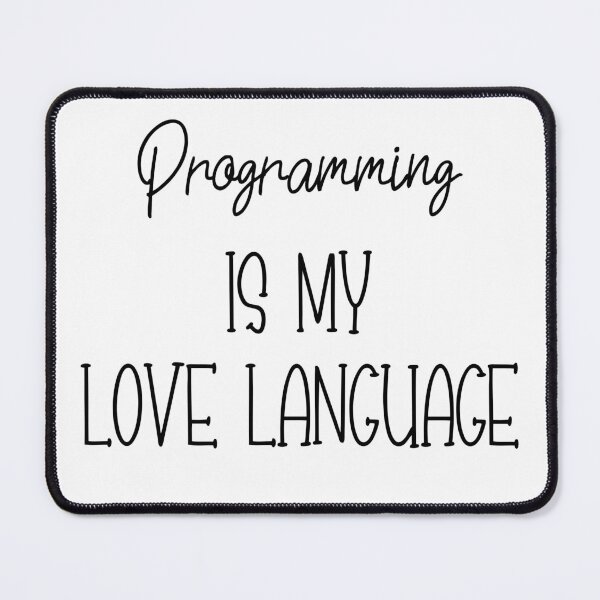 Item preview, Programming Is My Love Language designed and sold by Grillborn.
