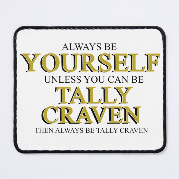 Item preview, Always be Tally Craven designed and sold by october-lady.
