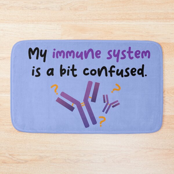 Item preview, My immune system is a bit confused designed and sold by scientiafemina.