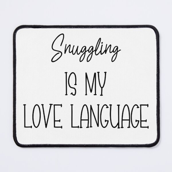 Item preview, Snuggling Is My Love Language designed and sold by Grillborn.