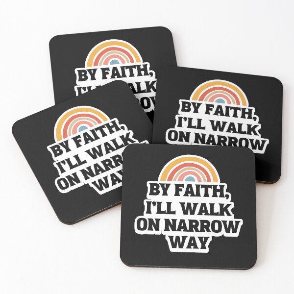 Item preview, By Faith, I'll Walk On Narrow Way | Scripture Verse | Christian  designed and sold by Allwhopraisehim.