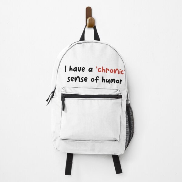 Item preview, I have a 'chronic' sense of humor designed and sold by scientiafemina.