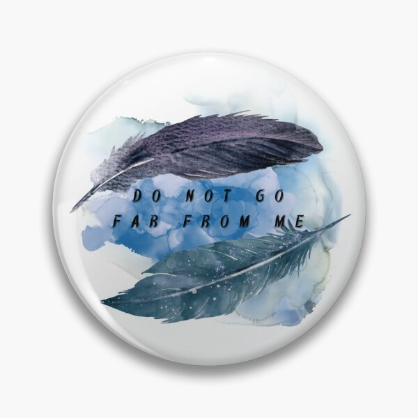 Item preview, "Do not go far from me,"  designed and sold by ArtInKind.