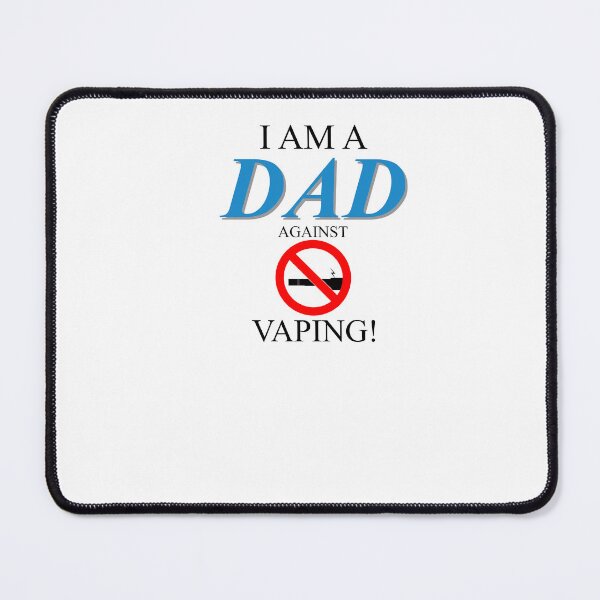 Item preview, I am a DAD against VAPING! designed and sold by DasaiArt.