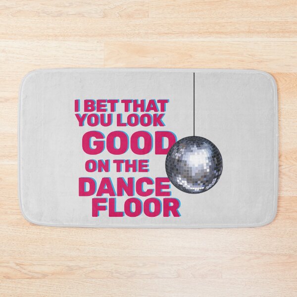 Item preview, I bet that you look good on the dancefloor! designed and sold by wd777.