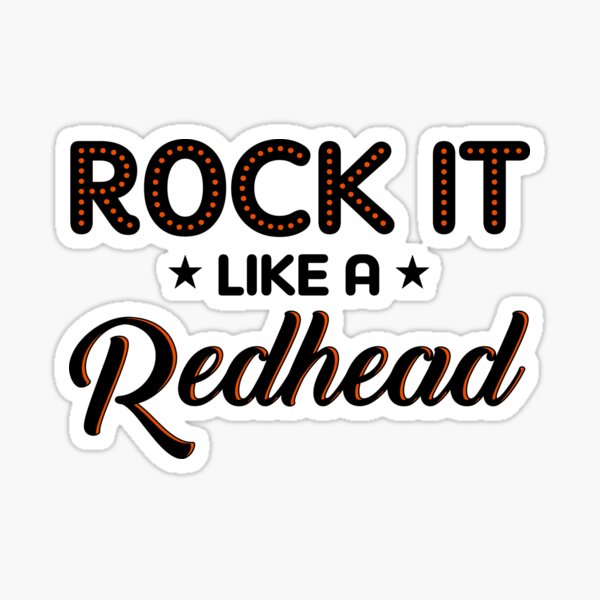 Item preview, Rock It Like a Redhead designed and sold by KsuAnn.