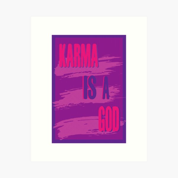 Karma is a God Print, Illustration Art Print, Wall Decor 
