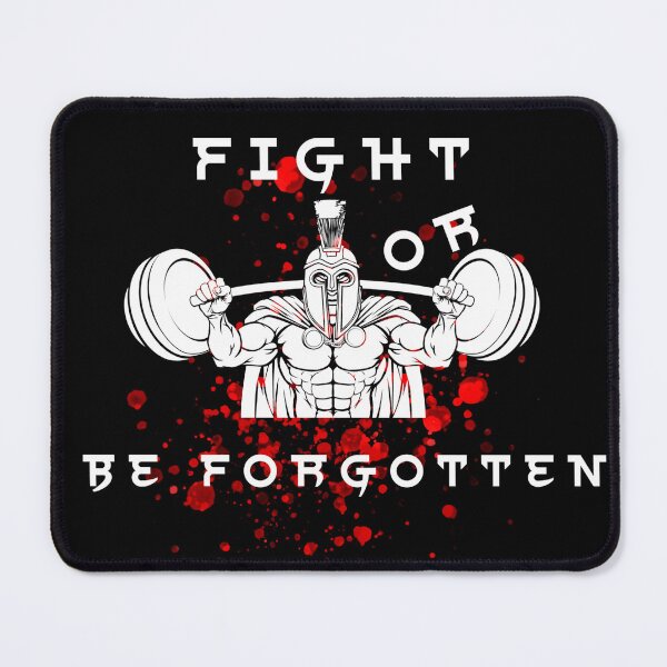 Item preview, Fight Or Be Forgotten designed and sold by BuddyBuilder.