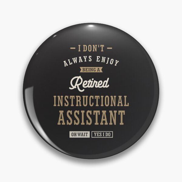 Item preview, Retired Instructional Assistant designed and sold by cidolopez.
