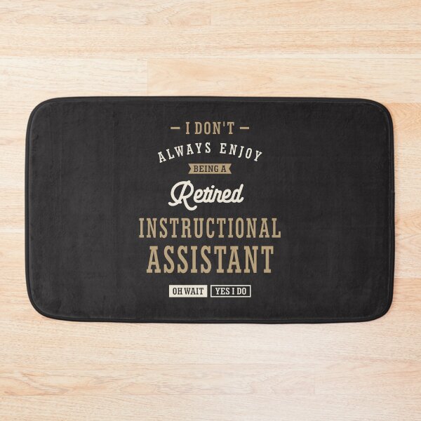 Item preview, Retired Instructional Assistant designed and sold by cidolopez.
