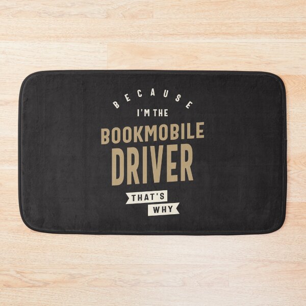 Item preview, Proud Bookmobile Driver designed and sold by cidolopez.