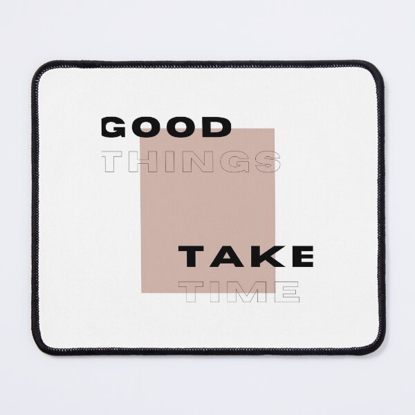 Item preview, Good Things Take Time Minimal Text Design Graphic designed and sold by violinh.