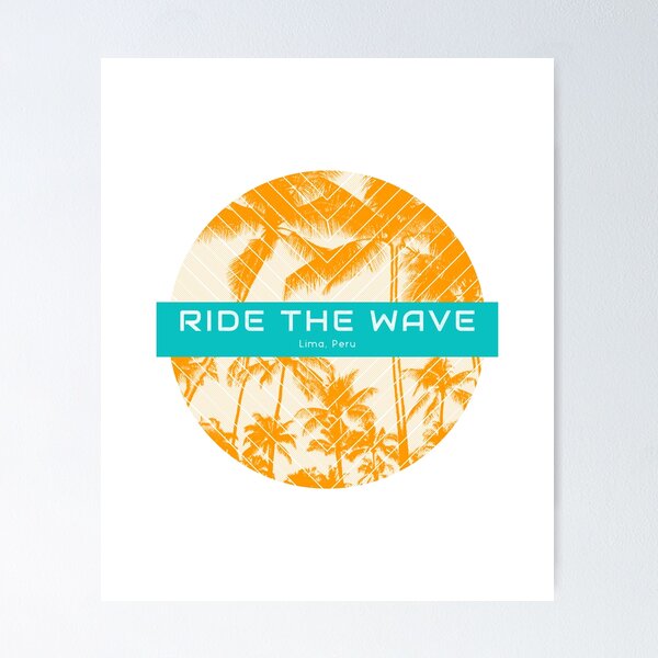 Item preview, Ride the Wave Surfing Lima Peru designed and sold by Bold & Brewed.