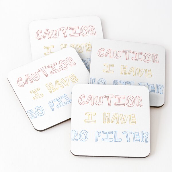 Item preview, Caution I Have No Filter Funny Design designed and sold by MKCreationss.