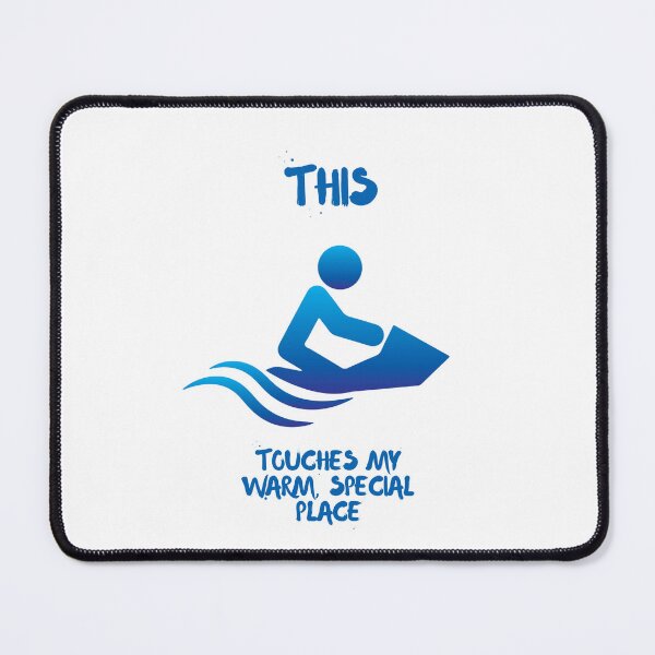 Item preview, This Touches my Warm, Special Place - JET SKIING (variant) designed and sold by PoppysPrintings.