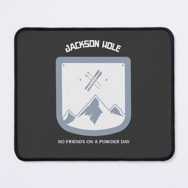Item preview, Jackson Hole Skiing - No friends on a powder day designed and sold by Wyogirl307.