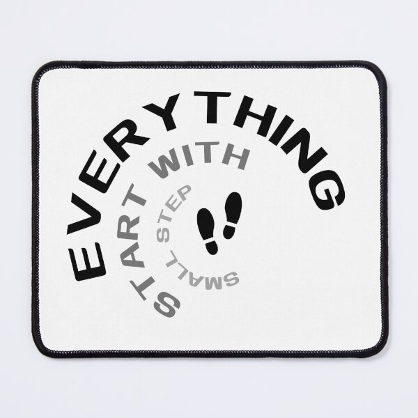 Item preview, Everything Start with small step designed and sold by SmSm Main Street.