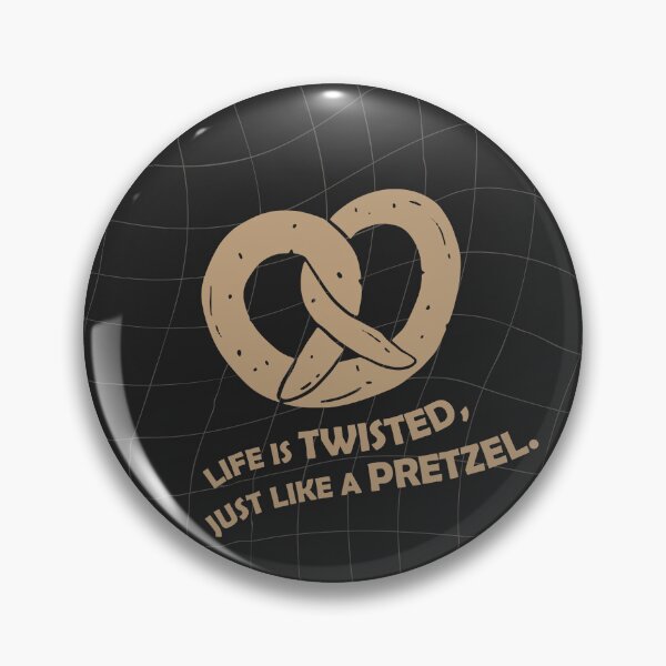 Item preview, Life is twisted, just like a pretzel designed and sold by This-is-YC.
