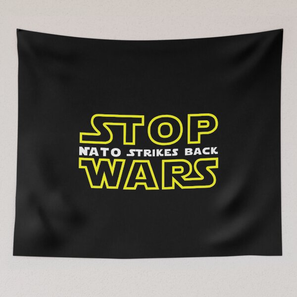 Item preview, STOP WARS - NATO STRIKES BACK / RoYuMi designed and sold by royumi.