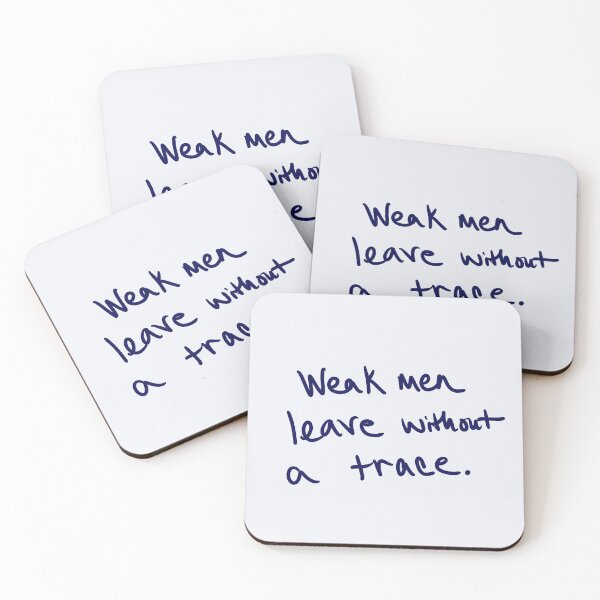 Item preview, Weak Men Leave Without a Trace designed and sold by abeink.