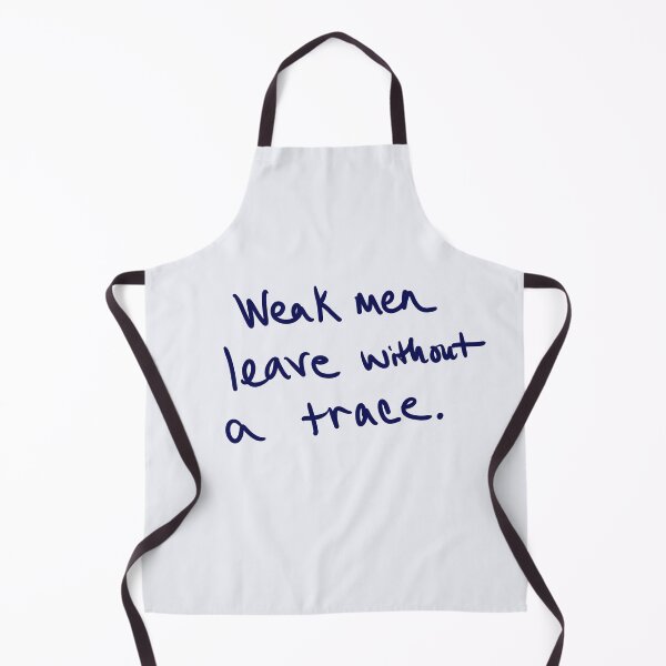 Item preview, Weak Men Leave Without a Trace designed and sold by abeink.