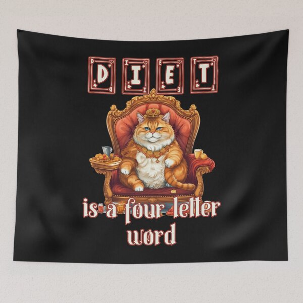 Item preview, Diet is a four letter word: Funny Chubby Kitty King designed and sold by JoyOfHopeStore.