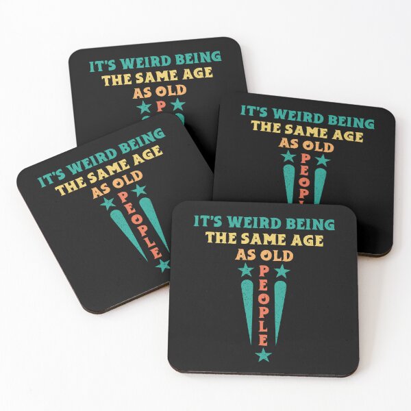 Item preview, It's Weird Being The Same Age As Old People Retro Sarcastic designed and sold by Zee T-Shirt.