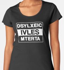 Funny Dyslexic Lives Matter Design for Dyslexia Awareness Women's Premium T-Shirt
