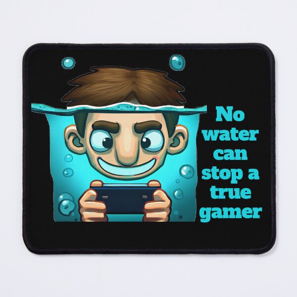 Item preview, No water can stop a true gamer, cartoon style designed and sold by creativo21.