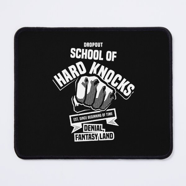 Item preview, Dropout | School of Hard Knocks 1.0 - Funny designed and sold by Vector-Artist.