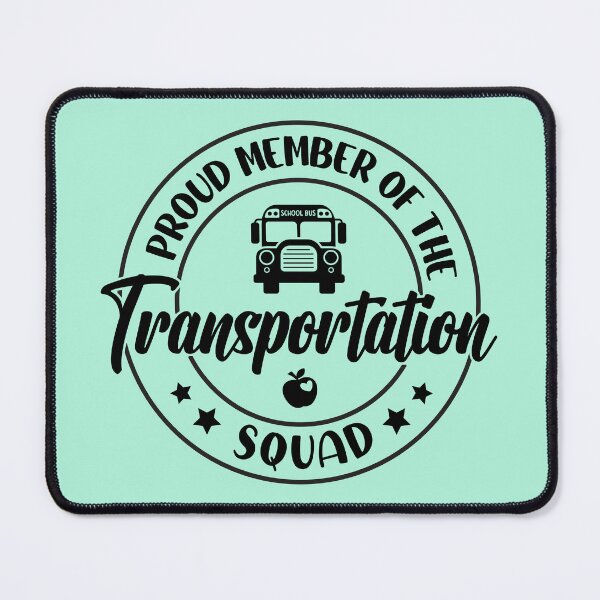 Item preview, Proud Member Of The Transportation Squad designed and sold by simmoredsign.