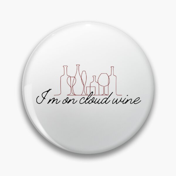 Item preview, Wine Lover Gifts Cloud Wine for wine drinkers day drinking Wine Tasting Wine Pun designed and sold by DaddyIssues-.