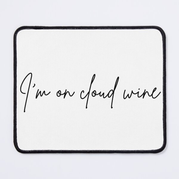 Item preview, Funny Cloud Wine Design Wine Lover Gifts Cloud Wine for wine drinkers day drinking Wine Tasting Wine Pun designed and sold by DaddyIssues-.