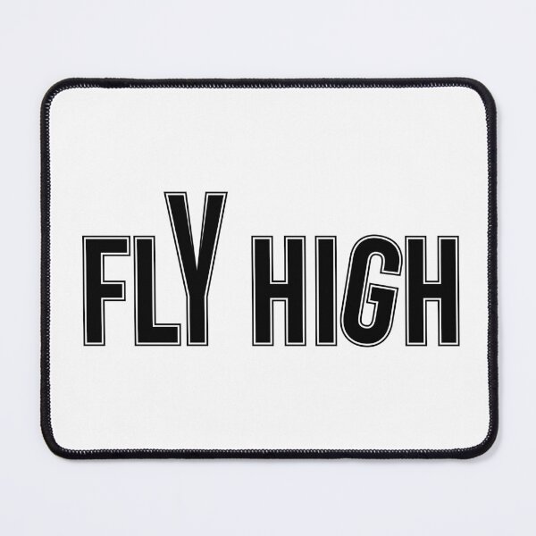 Item preview, fly high quotes designed and sold by FireFXStudio.