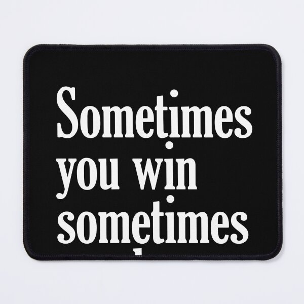 Item preview, Sometimes you win - John Maxwell Quote - Literature - Typography Print - Black designed and sold by Studio Grafiikka.