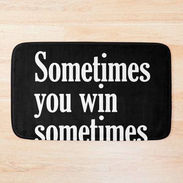 Aperçu de l'œuvre Sometimes you win - John Maxwell Quote - Literature - Typography Print - Black créée et vendue par Studio Grafiikka.