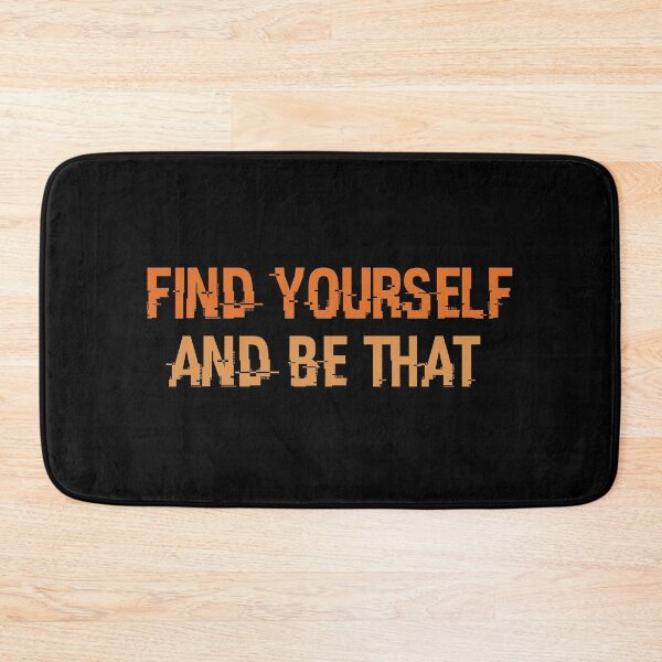 Item preview, Copy of Find Yourself And Be That designed and sold by beefrancky.